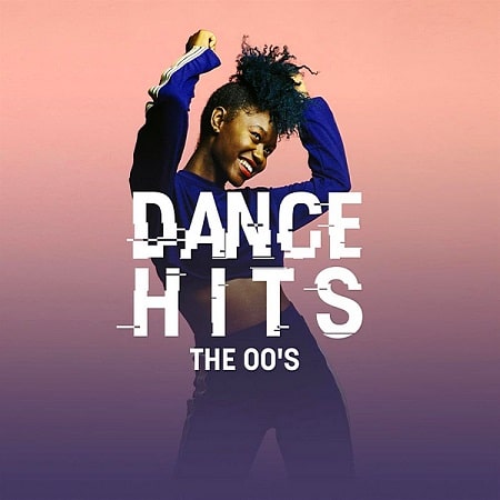 VA - Dance Hits: The 00s (2020)