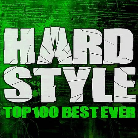 VA - Hardstyle Top 100 Best Ever (2020)