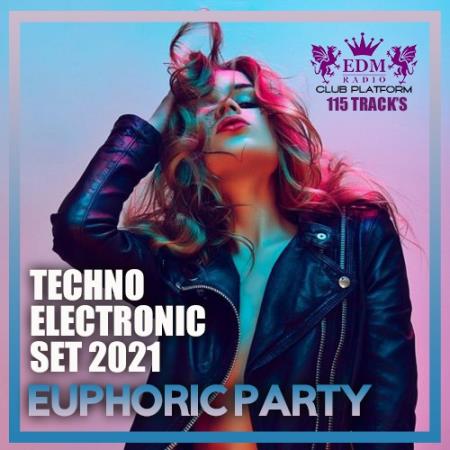 VA - Euphoric Party: Techno Electronic Set (2021)