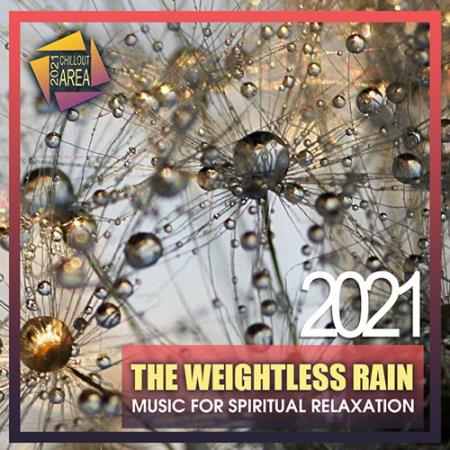 VA - The Weightless Rain (2021)