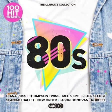 100 Hit Tracks The Ultimate 80s [5CD] (2021)