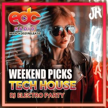 VA - Weekend Picks: Tech House Electro Party (2021)