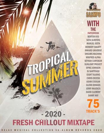 VA - The Tropical Summer: Fresh Chillout Mix (2020)