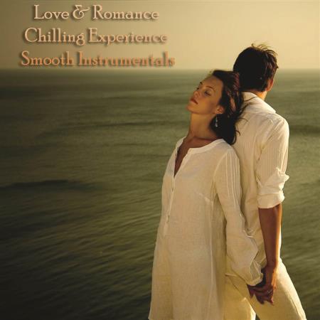 VA - Love & Romance Chilling Experience Smooth Instrumentals (2022) MP