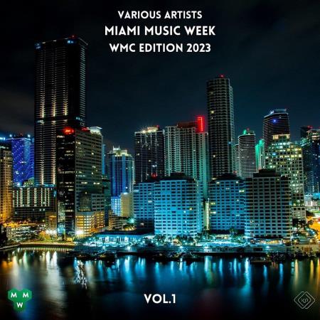 VA - Miami Music Week WMC Edition 2023 Vol 1 (2023) MP3