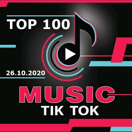 VA - Top 100 TikTok Music 26.10.2020 (2020)