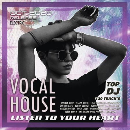 VA - Listen To Your Heart: Vocal House Session (2020)