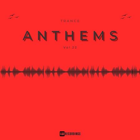 VA - Trance Anthems, Vol. 22 (2023) MP3