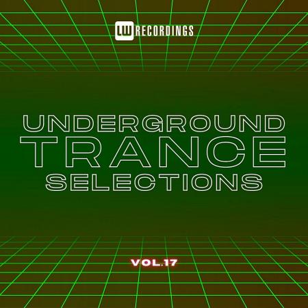 VA - Underground Trance Selections, Vol. 17 (2023) MP3