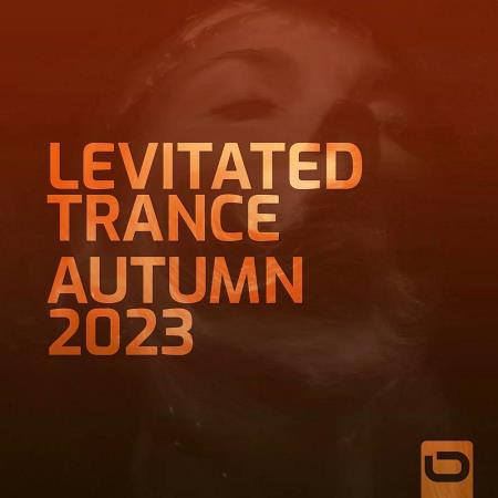 VA - Levitated Trance - Autumn 2023 (2023) MP3