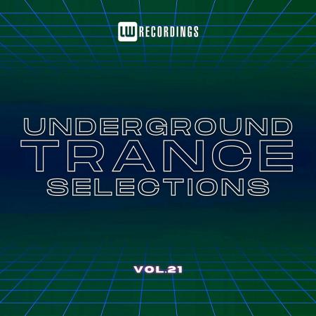 VA - Underground Trance Selections Vol 21 (2024) MP3