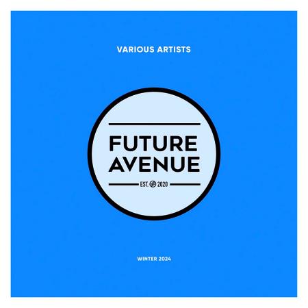 VA - Future Avenue - Winter 2024 (2024) MP3