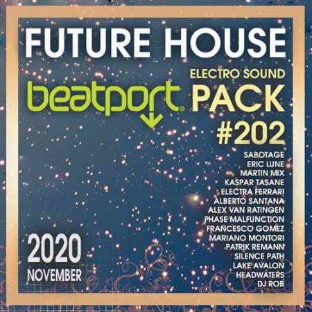 VA - Beatport Future House: Electro Sound Pack #202 (2020)