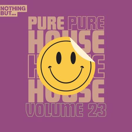 VA - Nothing But... Pure House Music, Vol 23 (2024) MP3