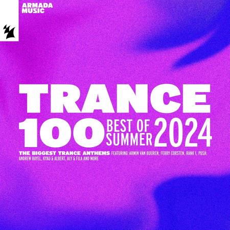 VA - Trance 100 - Best of Summer 2024 (2024) MP3