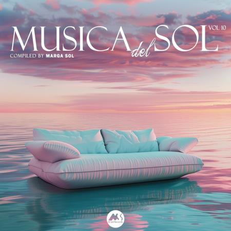 VA - Musica Del Sol, Vol. 10 (Compiled by Marga Sol) (2024) MP3