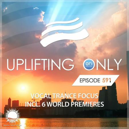 VA - Uplifting Only 591: No-Talking DJ Mix (Vocal Trance Focus, June 2