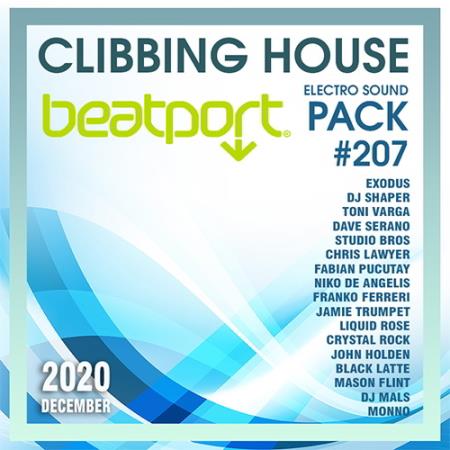 VA - Beatport Clubbing House: Electro Sound Pack #207 (2020)