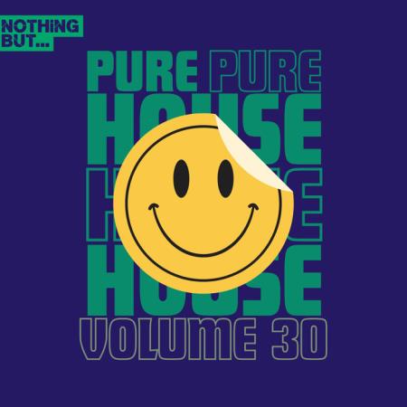 VA - Nothing But... Pure House Music, Vol 30 (2024) MP3