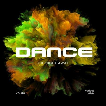 VA - Dance the Night Away, Vol. 4 (2024) MP3