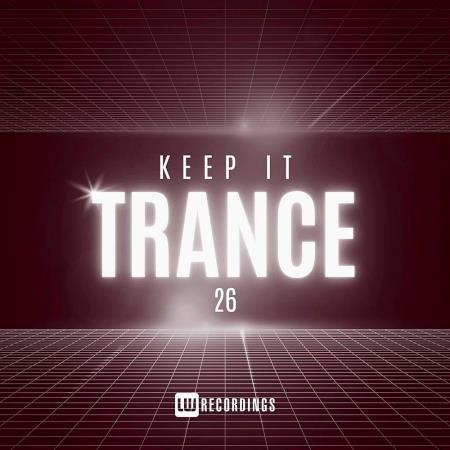 VA - Keep It Trance, Vol. 26 (2025) MP3