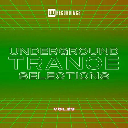 VA - Underground Trance Selections, Vol. 29 (2025) MP3