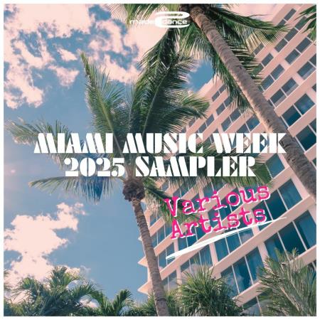 VA - Miami Music Week 2025 Sampler (2025) MP3