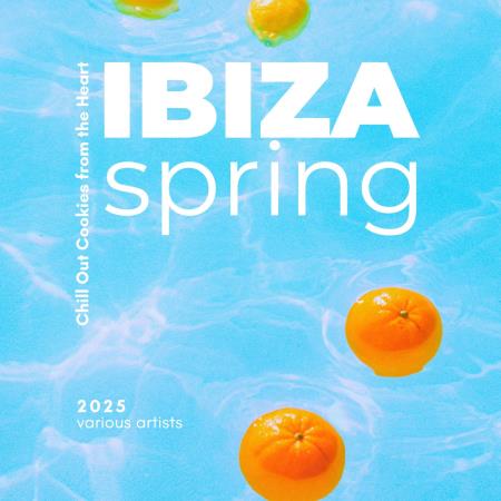 VA - Ibiza Spring 2025 (Chill out Cookies from the Heart) (2025) MP3