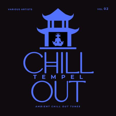 VA - Chill Out Tempel (Ambient Chill Out Tunes), Vol. 2 (2025) MP3