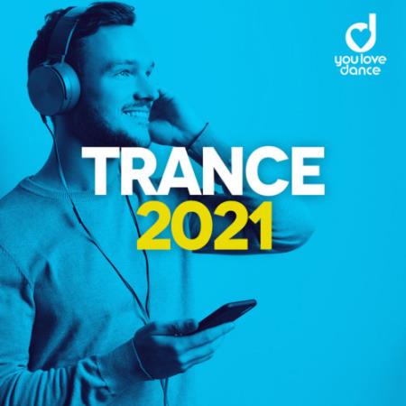 VA - Trance 2021: Best Trance Music Official Top 100 (2020)