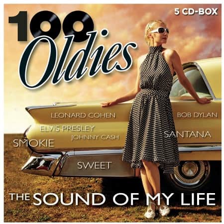 VA - 100 Oldies Vol.1 - The Sound Of My Life [5CD] (2020)