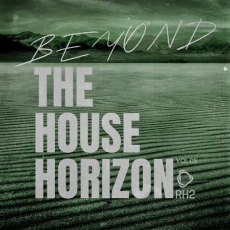 VA - Beyond the House Horizon, Vol.05 (2025) MP3