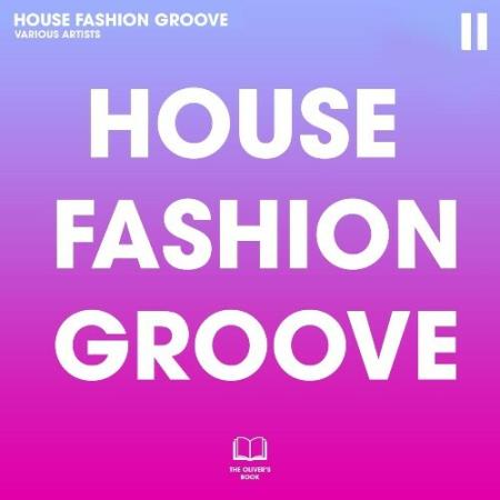 VA - House Fashion Groove II (2025) MP3