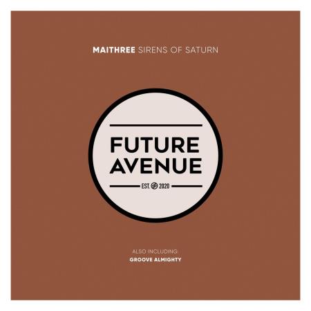 VA - Maithree - Sirens of Saturn / Groove Almighty (2025) MP3