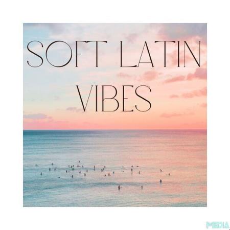 VA - Soft Latin Vibes (2025) MP3