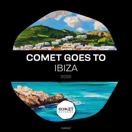 VA - COMET Goes to IBIZA 2025 (2025) MP3