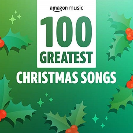 VA - 100 Greatest Christmas Songs (2020)