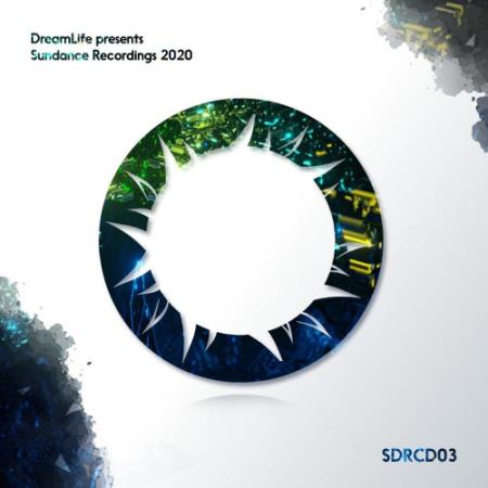 VA - DreamLife Presents Sundance Recordings 2020 (2020)