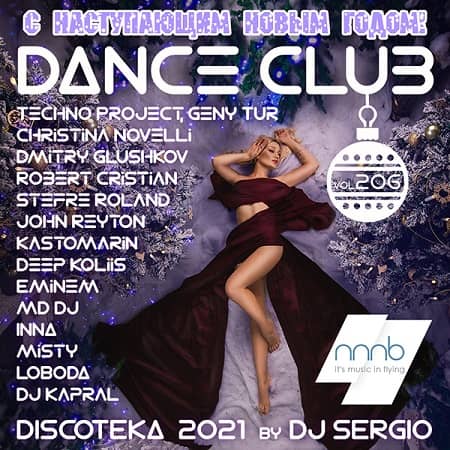 VA - Дискотека 2021 Dance Club Vol.206 Новогодний выпуск! (2020)