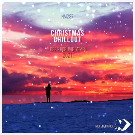 VA - Christmas Chillout: Best For The Year 2021 (2021)