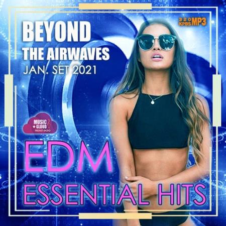 VA - Beyond The Airwaves: EDM Essentials Hits (2021)