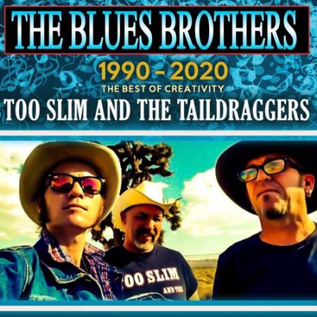 VA - Tоо Slim And Thе Tаildrаggеrs -The Blues Brohers (2020)